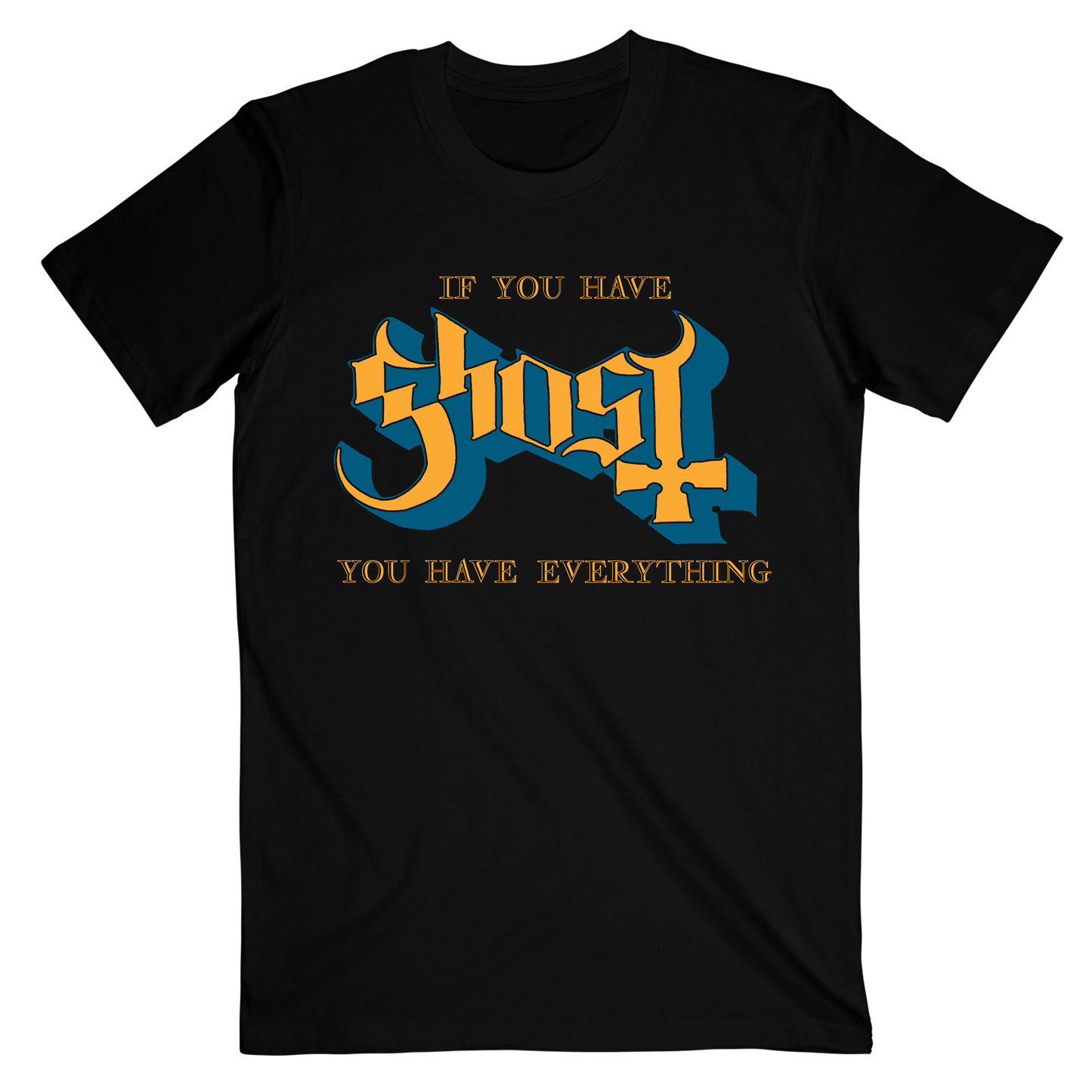 If You Have Ghost Tee